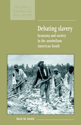 Debating Slavery by Mark M. Smith