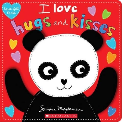 I Love Hugs and Kisses (Heart-Felt Books) book