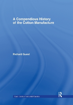 Compendious History of Cotton Manufacture book