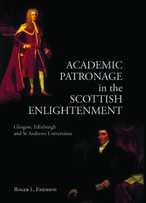 Academic Patronage in the Scottish Enlightenment book