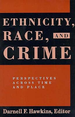Ethnicity, Race, and Crime book