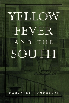 Yellow Fever and the South book