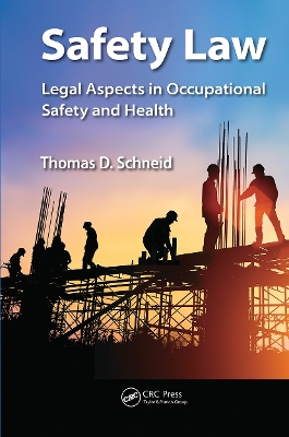 Safety Law by Thomas D. Schneid