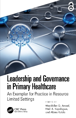 Leadership and Governance in Primary Healthcare: An Exemplar for Practice in Resource Limited Settings book