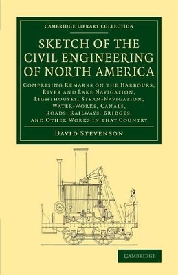 Sketch of the Civil Engineering of North America by David Stevenson