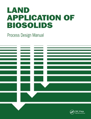 Land Application of Biosolids: Process Design Manual by Epa