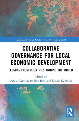 Collaborative Governance for Local Economic Development: Lessons from Countries around the World book