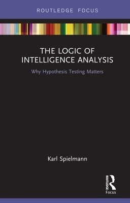 Logic of Intelligence Analysis by Karl Spielmann