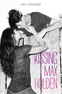 Kissing Max Holden book