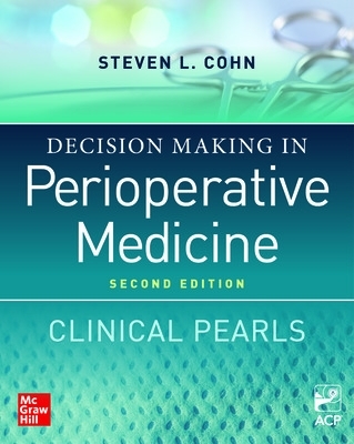 Decision Making in Perioperative Medicine: Clinical Pearls book