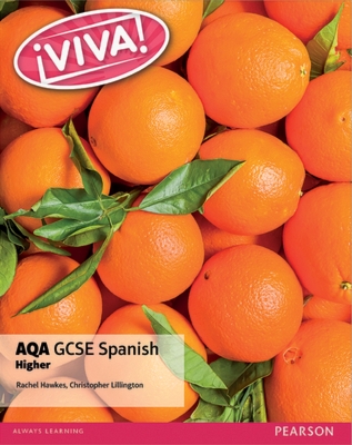 Viva! AQA GCSE Spanish Higher Student Book book