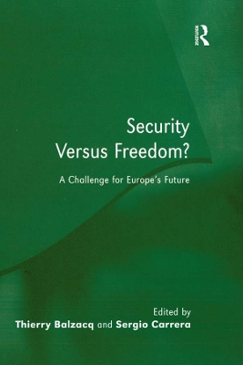 Security Versus Freedom?: A Challenge for Europe's Future book