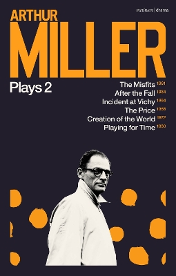 Arthur Miller Plays 2: The Misfits; After the Fall; Incident at Vichy; The Price; Creation of the World; Playing for Time book