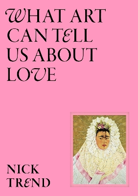 What Art Can Tell Us About Love book