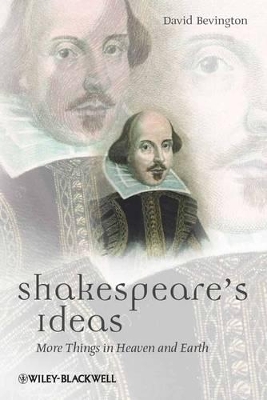 Shakespeare's Ideas by David Bevington