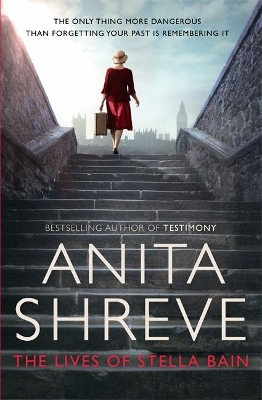The Lives of Stella Bain by Anita Shreve