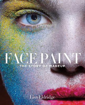Face Paint by Lisa Eldridge