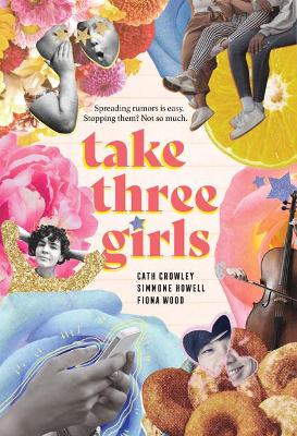 Take Three Girls by Cath Crowley