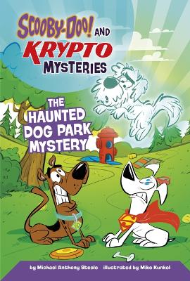 The Haunted Dog Park Mystery by Mike Kunkel