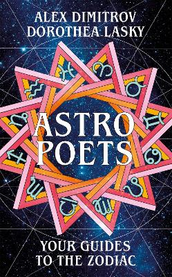 Astro Poets: Your Guides to the Zodiac book