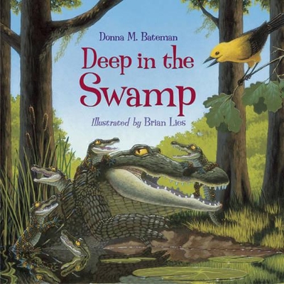 Deep In The Swamp by Donna M Bateman