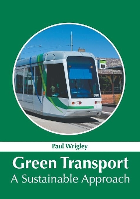 Green Transport: A Sustainable Approach book