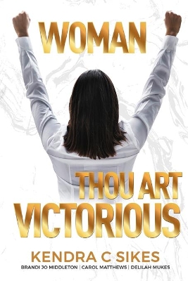 Woman Thou Art VICTORIOUS book