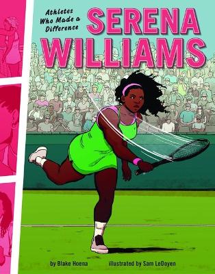 Serena Williams: Athletes Who Made a Difference book
