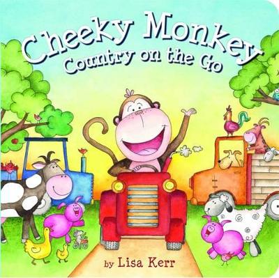 Cheeky Monkey - Country on the Go - Lift the Flap Book book