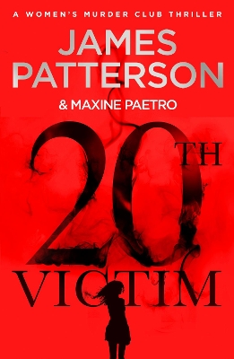 20th Victim: Three cities. Three bullets. Three murders. (Women's Murder Club 20) by James Patterson
