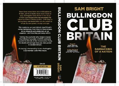 Bullingdon Club Britain: The Ransacking of a Nation book