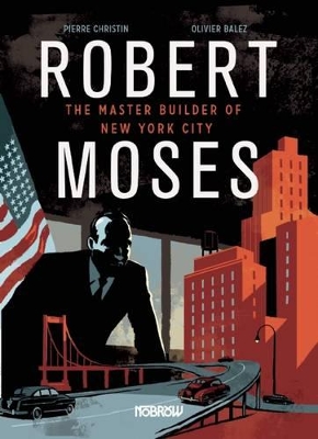 Robert Moses: Master Builder of New York City book