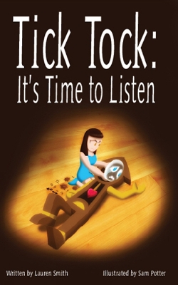 Tick Tock, Tick Tock: It's Time to Listen book