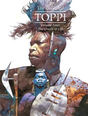 The Collected Toppi vol.4: The Cradle of Life book