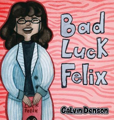 Bad Luck Felix book