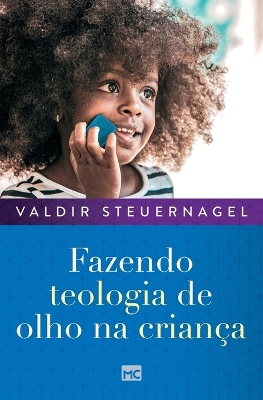 Fazendo teologia de olho na criança book