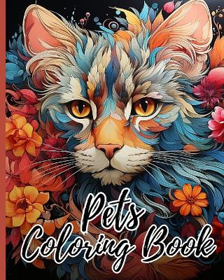 Pets Coloring Book For Kids: Cute Puppies Coloring Pages, Gifts For Girls or Boys Who Love Animals book
