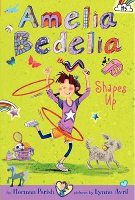 Amelia Bedelia Chapter Book #5: Amelia Bedelia Shapes Up book