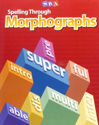Spelling Through Morphographs, Teacher Materials book
