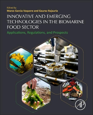 Innovative and Emerging Technologies in the Bio-marine Food Sector: Applications, Regulations, and Prospects book