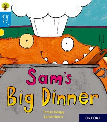 Oxford Reading Tree Story Sparks: Oxford Level 3: Sam's Big Dinner book