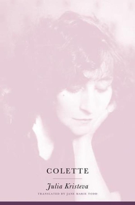 Colette by Julia Kristeva