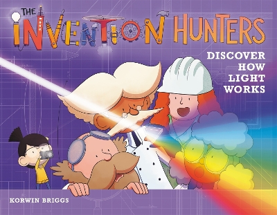 The Invention Hunters Discover How Light Works book
