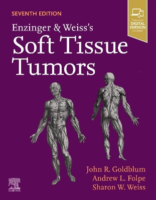 Enzinger and Weiss's Soft Tissue Tumors by John R Goldblum