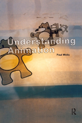 Understanding Animation by Paul Wells