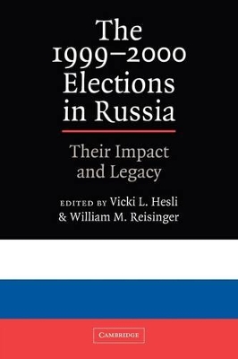 The 1999-2000 Elections in Russia by Vicki L. Hesli