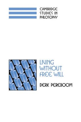 Living without Free Will by Derk Pereboom