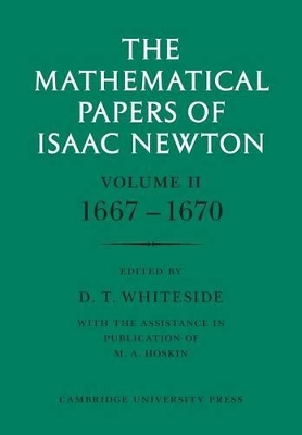 The The Mathematical Papers of Isaac Newton by Isaac Newton