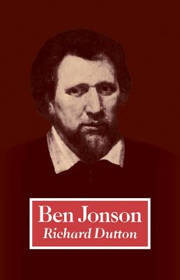 Ben Jonson by Richard Dutton