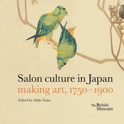 Salon culture in Japan: making art, 1750-1900 book